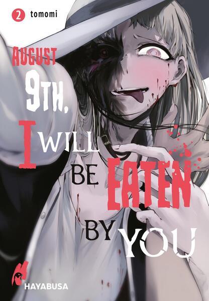 August 9th, I will be eaten by you 2 (Mängelexemplar)