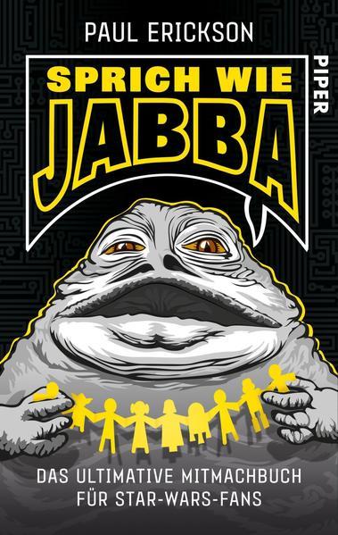 Sprich wie Jabba! - Das ultimative Mitmachbuch für Star-Wars-Fans