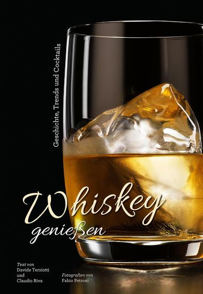 Whiskey genießen - Geschichte, Trends und Cocktails