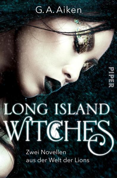 Long Island Witches - Zwei Novellen aus der Welt der Lions