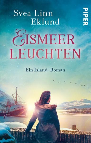 Eismeerleuchten - Ein Island-Roman