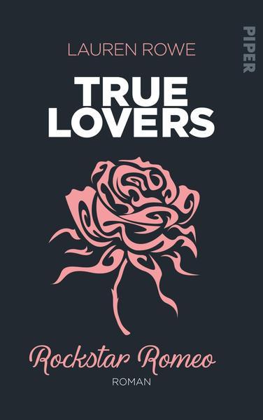Rockstar Romeo (True Lovers 5): Roman (Mängelexemplar)