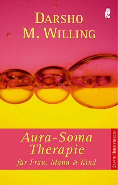 Aura Soma-Therapie - für Frau, Mann und Kind