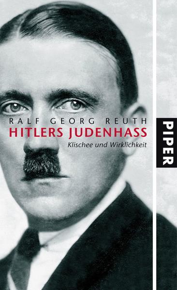 Hitlers Judenhass - Klischee und Wirklichkeit