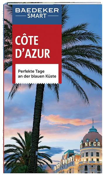 Baedeker SMART Reiseführer Cote d&#039;Azur - Perfekte Tage an der blauen Küste (Mängelexemplar)