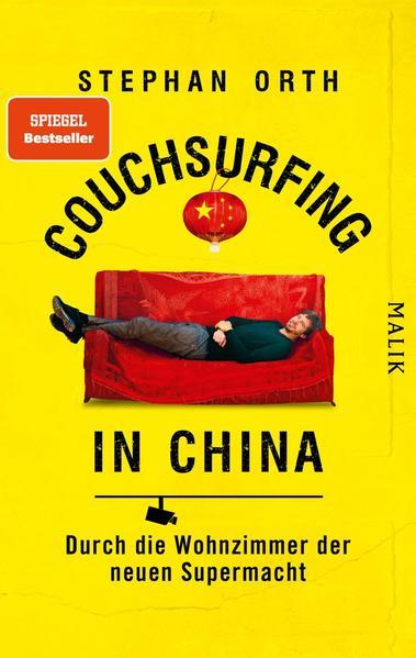 Couchsurfing in China - Durch die Wohnzimmer der neuen Supermacht