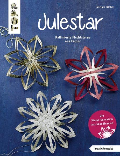 Julestar. Die Sterne-Sensation aus Skandinavien (kreativ.kompakt) (Mängelexemplar)