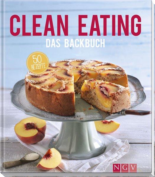 Clean Eating - Das Backbuch (Mängelexemplar)