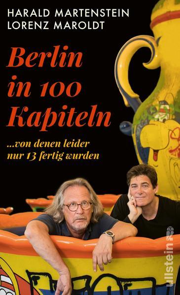 Berlin in hundert Kapiteln, von denen leider nur dreizehn fertig wurden