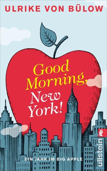 Good morning, New York! Ein Jahr im Big Apple