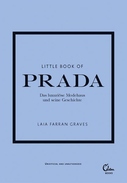 Little Book of Prada - Das luxuriöse Modehaus und seine Geschichte (Mängelexemplar)