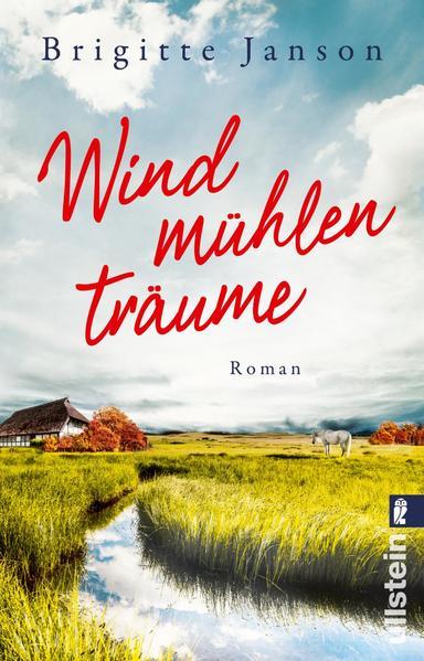 Windmühlenträume - Roman