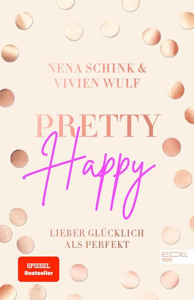 Pretty Happy - Lieber glücklich als perfekt (SPIEGEL-Bestseller) (Mängelexemplar)