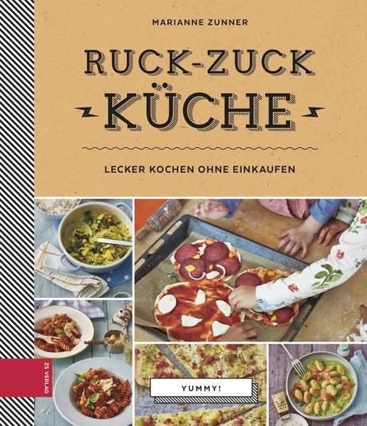 Ruck-zuck-Küche - Lecker kochen ohne Einkaufen (Mängelexemplar)