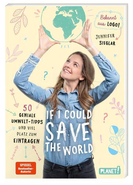 If I could save the world - 50 Umwelttipps und viel Platz zum Eintragen (Mängelexemplar)