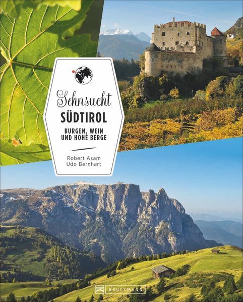 Sehnsucht Südtirol - Von Burgen, Wein und hohen Bergen (Mängelexemplar)