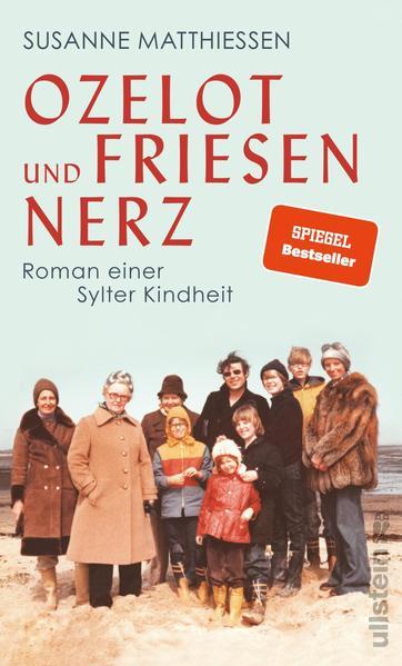 Ozelot und Friesennerz - Roman einer Sylter Kindheit