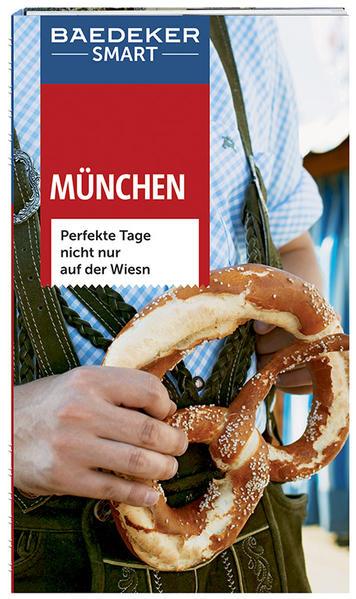 Baedeker SMART Reiseführer München - Perfekte Tage nicht nur auf der Wiesn (Mängelexemplar)