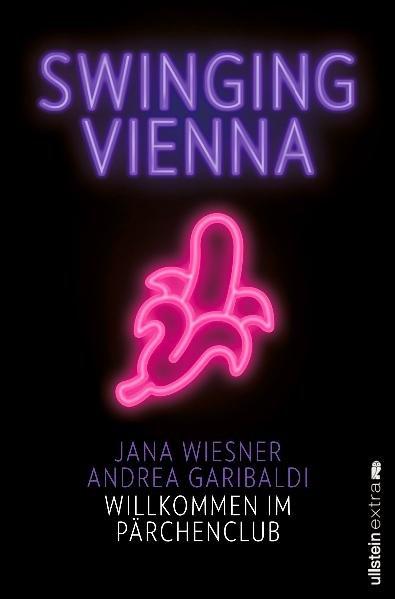 Swinging Vienna - Willkommen im Pärchenclub