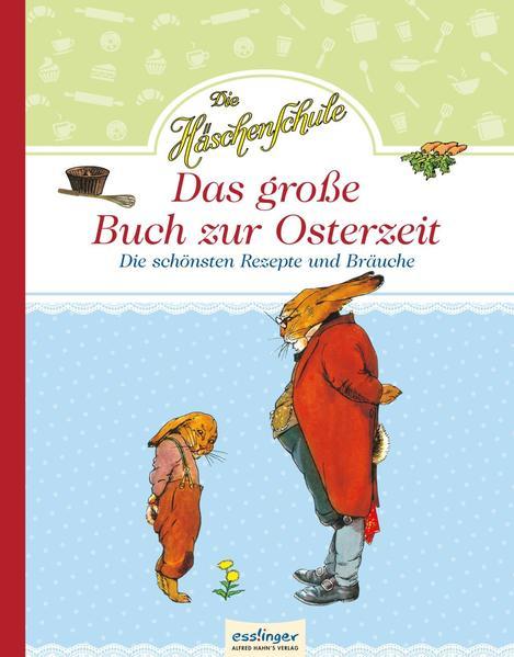 Die Häschenschule - Das große Buch zur Osterzeit (Mängelexemplar)