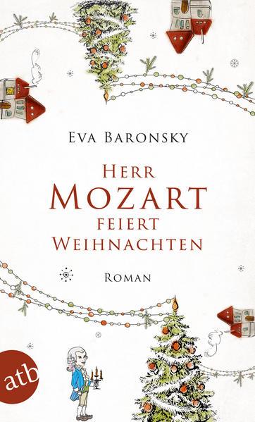 Herr Mozart feiert Weihnachten: Roman (Mängelexemplar)