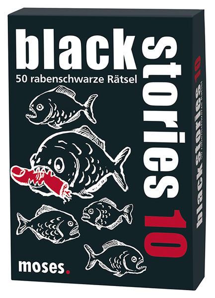 black stories 10 - 50 rabenschwarze Rätsel