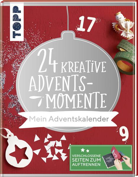 24 kreative Adventsmomente. Mein Adventskalender - Adventskalenderbuch (Mängelexemplar)