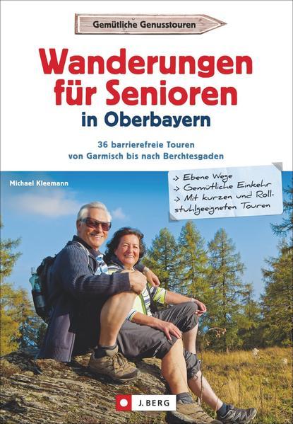 Wanderungen für Senioren - in Oberbayern (Mängelexemplar)