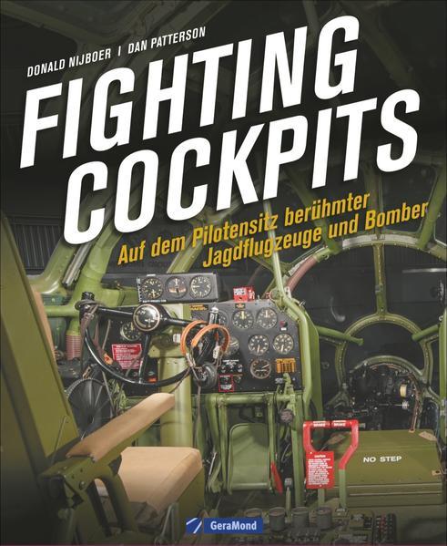Fighting Cockpits - Auf dem Pilotensitz berühmter Jagdflugzeuge und Bomber