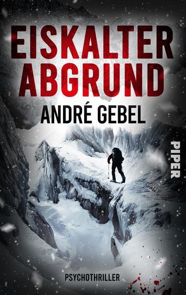 Eiskalter Abgrund - Ein Psychothriller in den Schweizer Alpen (Mängelexemplar)