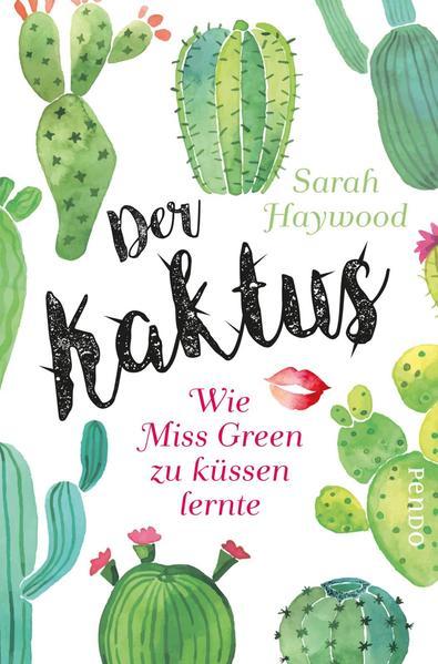 Der Kaktus - Wie Miss Green zu küssen lernte