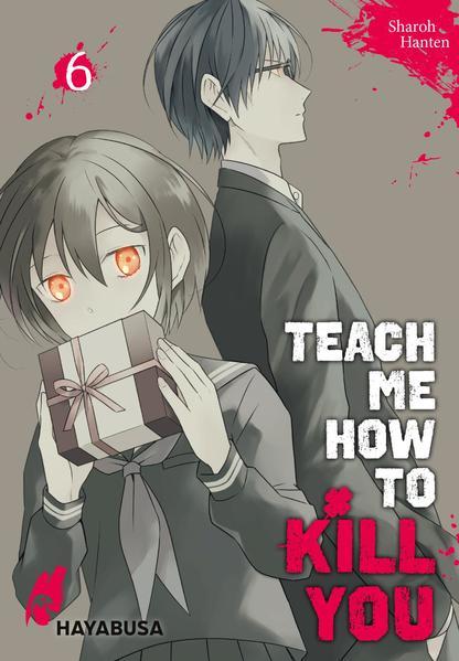 Teach me how to Kill you 6 (Mängelexemplar)