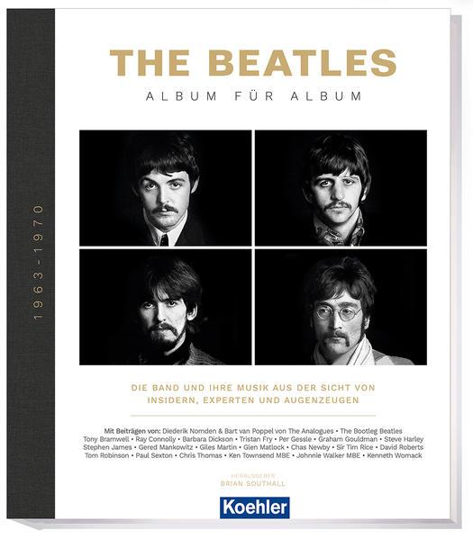 The Beatles - Album für Album - Die Band und ihre Musik