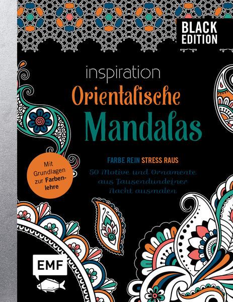 Black Edition: Orientalische Mandalas – 50 Motive und Ornamente (Mängelexemplar)