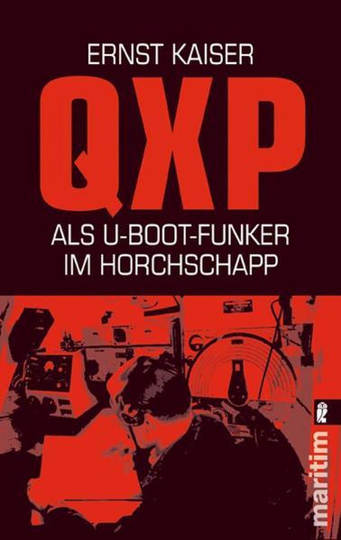QXP - Als U-Boot-Funker im Horchschapp