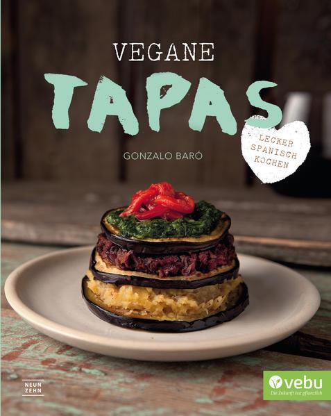 Vegane Tapas - lecker spanisch kochen