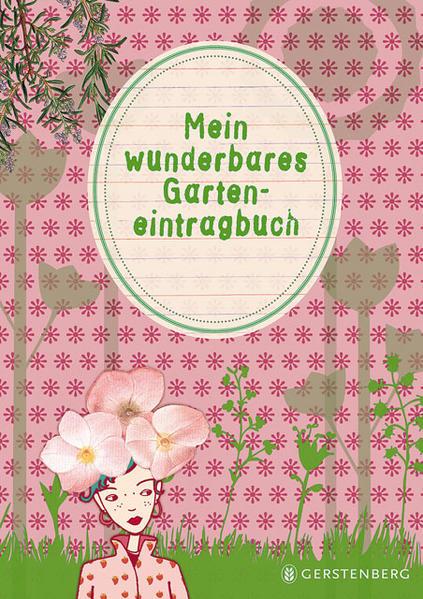 Mein wunderbares Garteneintragbuch (Mängelexemplar)