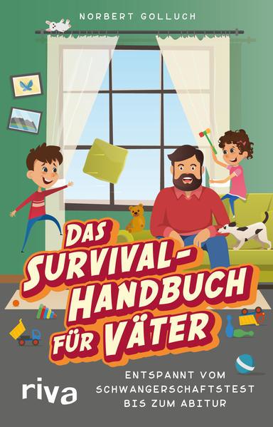 Das Survival-Handbuch für Väter - Schwangerschaftstest bis zum Abitur (Mängelexemplar)