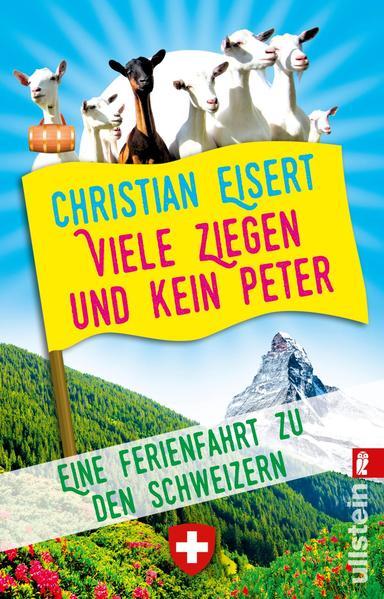 Viele Ziegen und kein Peter - Eine Ferienfahrt zu den Schweizern