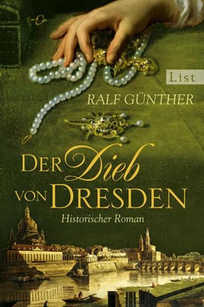 Der Dieb von Dresden - Historischer Roman