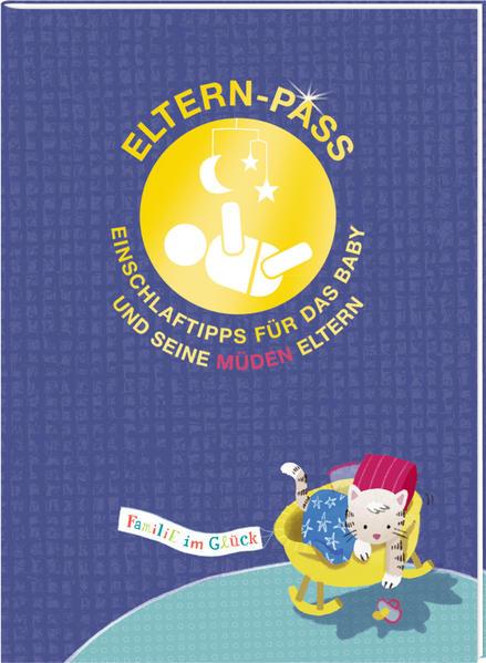 Eltern-Pass - Einschlaftipps für das Baby und seine müden Eltern