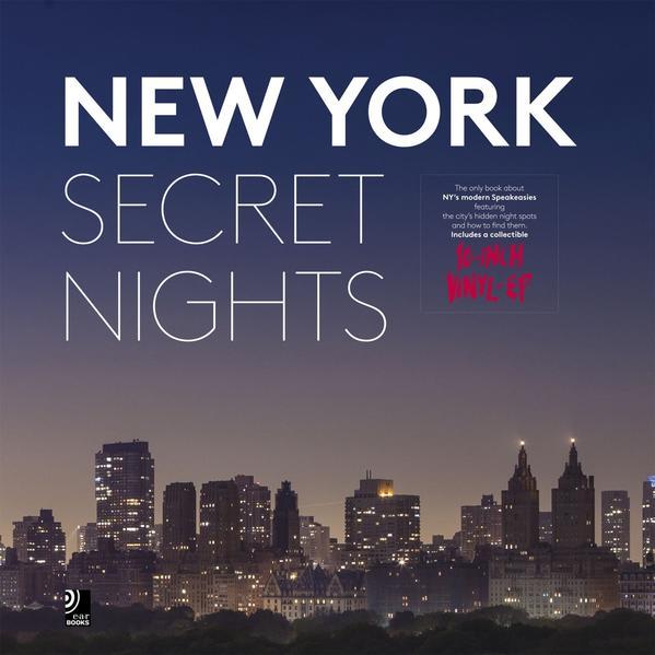 New York Secret Nights - Fotobildband inkl. 10&quot; Vinyl (Englisch)