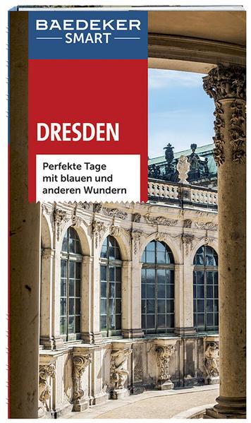Baedeker SMART Reiseführer Dresden - mit blauen und anderen Wundern (Mängelexemplar)