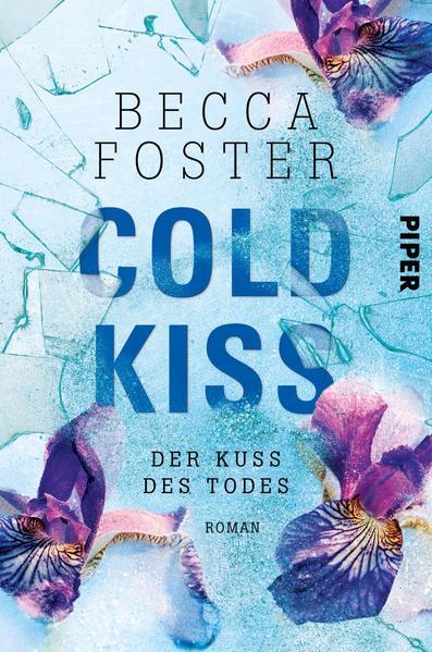 Cold Kiss – Der Kuss des Todes - Roman