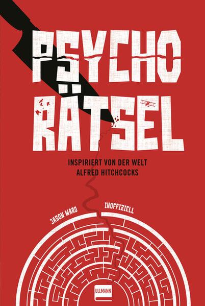 Psycho Rätsel - Inspriert vom Leben und Werk Alfred Hitchcocks