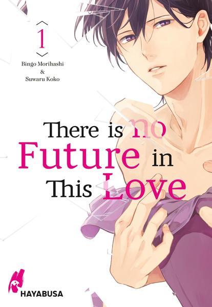 There is no Future in This Love 1 (Mängelexemplar)