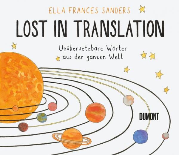 Lost in Translation - Unübersetzbare Wörter aus der ganzen Welt (Mängelexemplar)