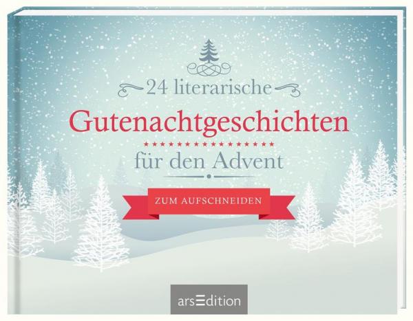 24 literarische Gutenachtgeschichten für den Advent (Mängelexemplar)