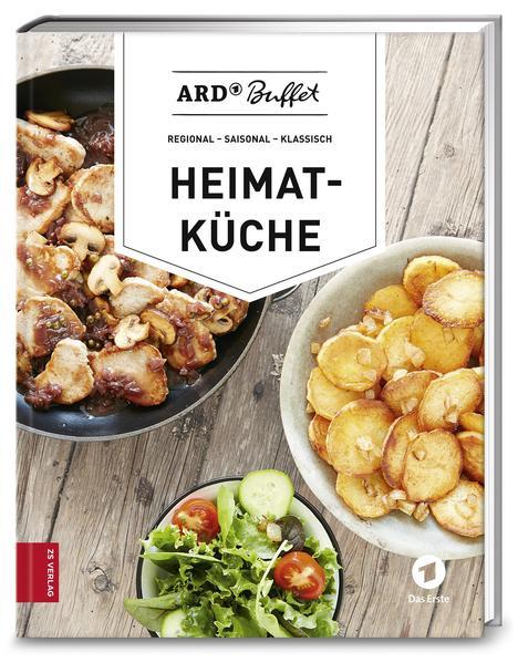 ARD-Buffet. Heimatküche - Regional – saisonal – klassisch (Mängelxemplar)