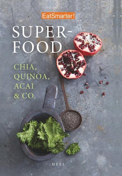 EatSmarter: Superfood - Chia, Quinoa, Acai &amp; Co.